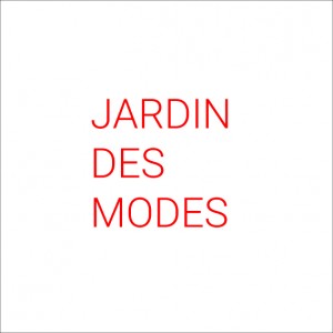 JARDIN DES MODES  